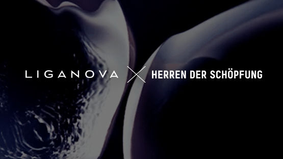 Liganova x Herren der Schöpfung